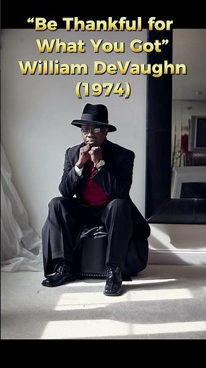 Be Thankful for What You Got – William DeVaughn (1974) Original #musichistory #musichistorymonday