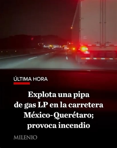 🚨 #ÚLTIMAHORA | Explota una pipa de gas LP en la carretera México-Querétaro; provoca incendio De acuerdo con los reportes de usuarios, ocurrió a la altura del kilómetro 80 con dirección a la CdMx y el tránsito está detenido en la vía debido a las labores de control de las llamas. De manera preliminar, se informó que la pipa sufrió un hecho de tránsito que derivó en la explosión. Hasta el momento, no hay reporte oficial de personas lesionadas o fallecidas por el siniestro. Esto sabemos https://m