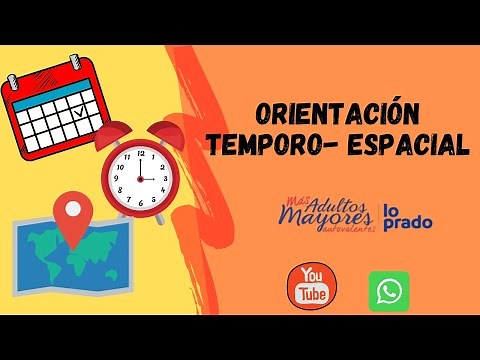 Video 7 E. Cognitiva: Orientación Temporo- espacial