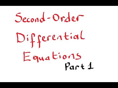 Second-Order Differential Equations - Part 1