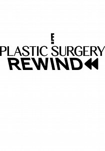 Botched Presents: Plastic Surgery Rewind - streaming