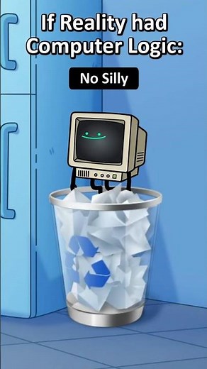 If Reality had Computer Logic (Original Animation Meme)