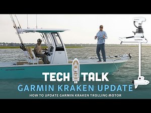 Tech Talk - How To Update Your Garmin Kraken Trolling Motor