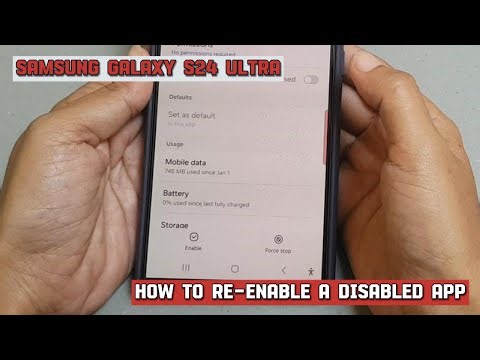 How to re-enable a disabled app on Samsung Galaxy S24 Ultra