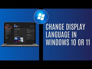 How To Change Display Language in Windows 10 Or 11