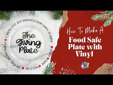 How To Make A Giving Plate (Food Safe)