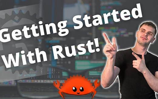 终极 Rust 语言课程 ( ULTIMATE Rust Lang Tutorial! )
