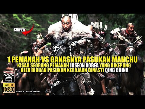 FILM KOLOSAL‼️ KISAH PEMANAH KERAJAAN JOSEON VS PASUKAN QING MANCHU - ALUR CERITA FILM