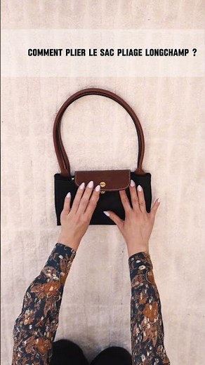 Comment plier un sac Longchamp Le Pliage 👜 (sans l'abîmer !)