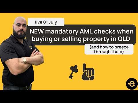 NEW AML checks when buying or selling property in QLD