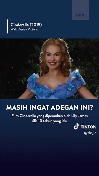 Cinderella: Merayakan 10 Tahun Film Live Action