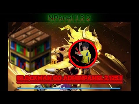 Blockman Go AdminPanel 2.125.1 |BLOCKMAN GO HACK MENU MOD ADMIN PANEL| 32 and 64 bit support