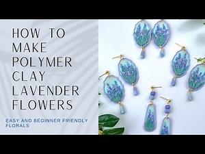 How To Make Easy Polymer Clay Lavender Flowers - Polymer Clay Floral Tutorial