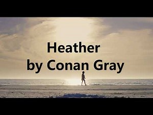 Heather by Conan Gray with Lyrics (Cover by Sri)