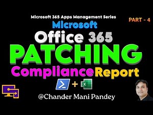 Microsoft Office 365 Patching Compliance Report | M365 Apps Update Compliance Report