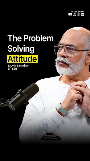 The Attitude That Solves Problems | Sauvik Banerjjee - Raj Shamani #shorts