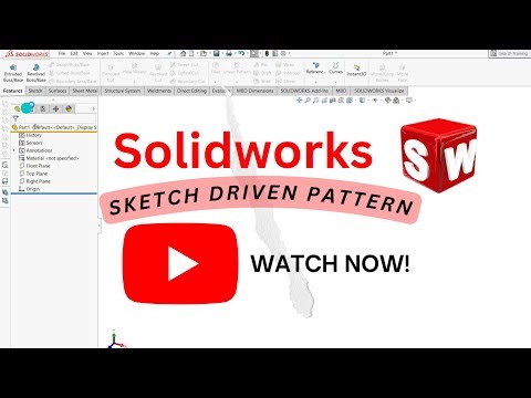 How to use Sketch Driven Patterns in SolidWorks