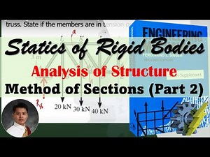 Engineering Mechanics: Statics | Analysis of Structure : Method of Sections | Part 2