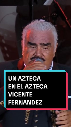Vicente Fernandez: Un Azteca en el Azteca - Retiro Musical