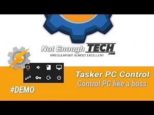 TASKER - Control your PC like a boss #DEMO