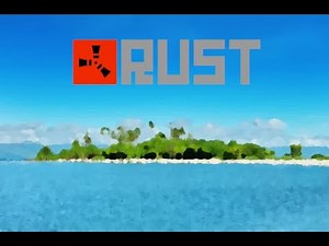 今年こそRUSTで巨大な要塞を作る