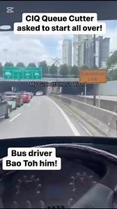 Kena Bao Toh by Bus driver! 😂 Queue cutter CIQ Check Point Johor Bharu asked to re-queue! #queues #queuecutter #mygrandfathersholiday #Boleh #Malaysia #singapore #sabotage | My Grandfather’s Road