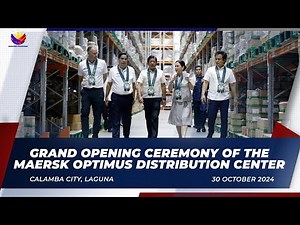 Grand Opening Ceremony of the Maersk Optimus Distribution Center 10/30/2024