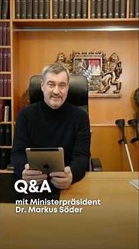 ⁉️ Q&A mit Ministerpräsident Dr. Markus Söder - Bayern