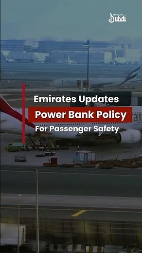 Big Breaking: Emirates Updates Power Bank Policy