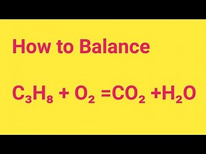 Balancing C3H8 + O2 =CO2 +H2O || Give the balanced equation for the combustion of propane