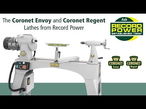 The Coronet Envoy and Regent Lathes from Record Power