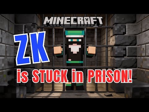 ZK is Stuck in Minecraft Prison!