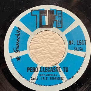 Lalo Rodriguez - Pero Llegaste Tu / Una Sucursal