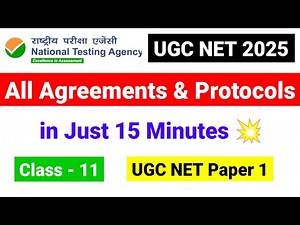 Class 11 !! All Agreements & Protocols in Just 15 Minutes | UGC NET 2025 | UGC NET Paper 1| UGC NET