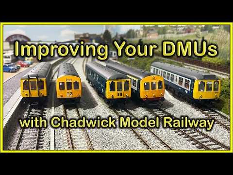 Improving your DMUs at Chadwick Model Railway | 276.