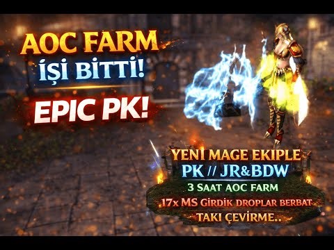 YENİ MAGE EKİPLE PK//JR&BDW//3 SAAT AOC FARM//17x MS GİRDİK DROPLAR BERBAT//TAKI ÇEVİRME BORÇLUBP#1