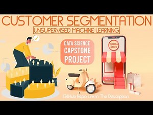 Customer Segmentation [Unsupervised Machine Learning] - Data Science Capstone Project