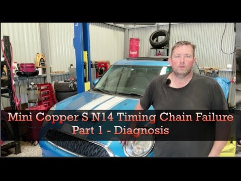 2010 Mini Cooper S N14 Timing Chain Failure. Diagnosis