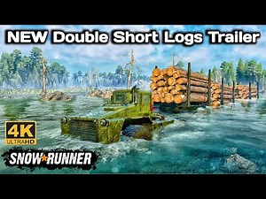 NEW Double Short Logs Trailer In SnowRunner Season 16 #snowrunner #truck #4k