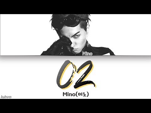 MINO(미노) - ‘O2(ㅇ2)’ LYRICS [HAN|ROM|ENG] 가사