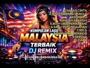 LAGU MALAYSIA TERPOPULER_Cover DJ Version