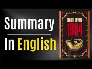 1984 - Nineteen Eighty-Four | Easy Summary In English