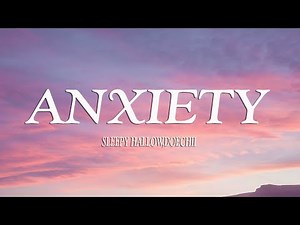 Sleepy Hallow - Anxiety (Lyrics) ft. Doechii
