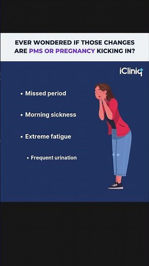 PMS or Pregnancy? How to Tell the Difference Early! | iCliniq