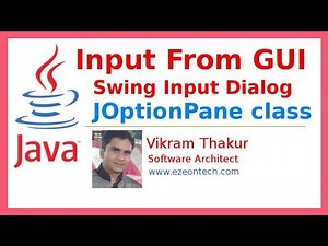 33 - Input Using Swing Input-Dialog in Java - By eZeon