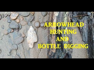 Indian Arrowhead Hunting & Bottle Digging - Archaeology - History Channel
