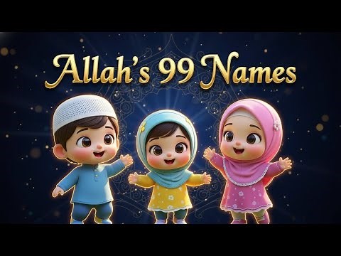 Allah’s 99 Beautiful Names for Kids | Learn Asma ul Husna with Cute Muslim Characters