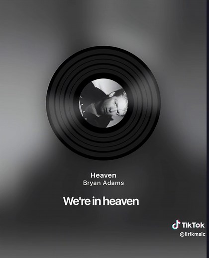Heaven: Bryan Adams Lyrics and Meaning