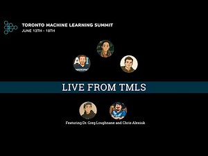 Live from Toronto Machine Learning Summit!