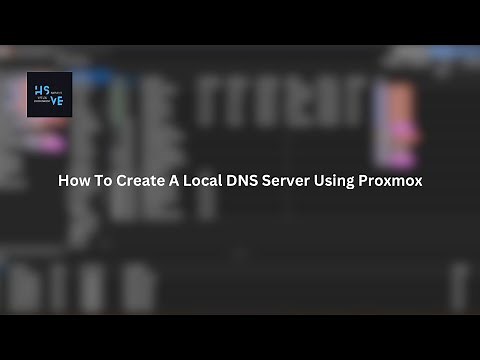 How To Setup Local DNS Using Proxmox